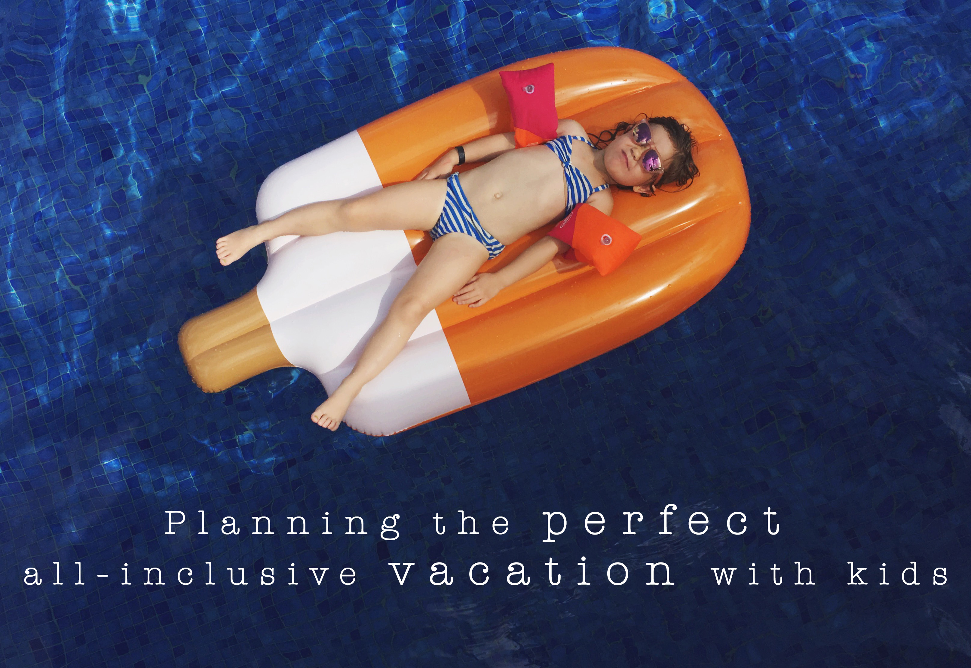 guide-to-planning-an-all-inclusive-vacation-with-children-twirls-and